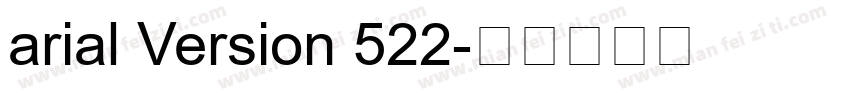 arial Version 522字体转换